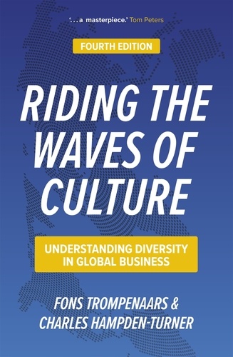 Riding the Waves of Culture. Understanding Diversity in Global Business