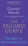 Charles Handy - The Second Curve - Thoughts on Reinventing Society.