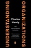 Charles Handy - Understanding Organizations.