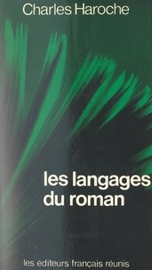Charles Haroche - Les langages du roman.