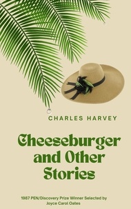  Charles Harvey - Cheeseburger and Other Stories.