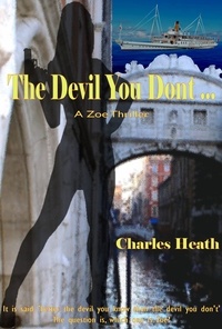  Charles Heath - The Devil You Don't - A Zoe Thriller, #1.