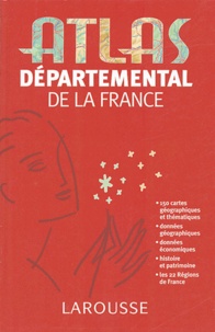 Charles-Henri de Boissieu et Yves Garnier - Atlas départemental de la France.