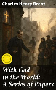 With God in the World: A Series of Papers