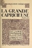 Charles-Henry Hirsch et Gérard Cochets - La grande capricieuse - Bois originaux de Gérard Cochets.