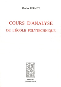 Charles Hermite - Cours d'analyse de l'Ecole polytechnique.