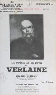 Charles Hertrich et Raymond Durot - La poésie et le rêve de Verlaine.