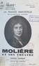Charles Hertrich et Raymond Durot - Molière et son théâtre : la France immortelle, ses grandes forces spirituelles.