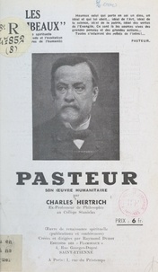 Charles Hertrich et Raymond Durot - Pasteur - Son œuvre humanitaire.