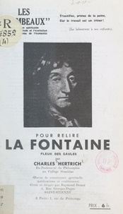 Charles Hertrich et Raymond Durot - Pour relire La Fontaine, fleur des Gaules.