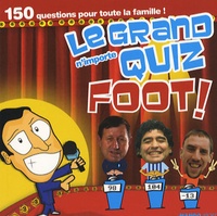 Charles-Hervé Petit - Le grand n'importe quiz foot !.