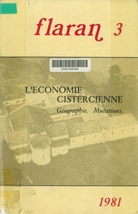 Charles Higounet - L’économie cistercienne - Géographie. Mutations.