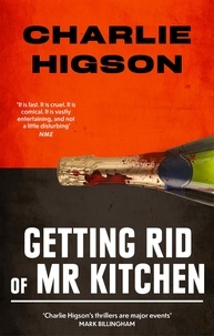 Charles Higson - Getting Rid Of Mister Kitchen.