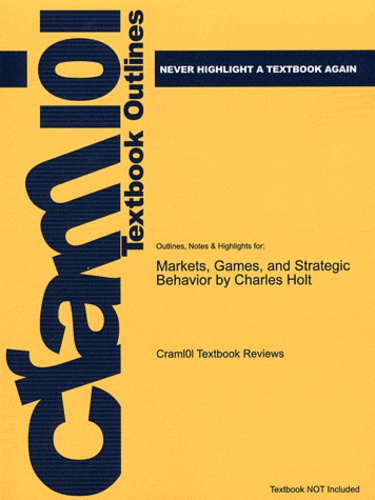 Charles Holt - Markets, Games, and Strategic Behavior.