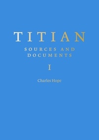 Charles Hope - Titian - Sources and Documents.