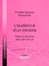 Charles-Ignace Peyronnet et  Ligaran - L'audience d'un ministre - Paris ou le Livre des cent-et-un.