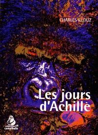 Charles Illouz - Les jours d'Achille.