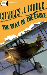 The Way of the Eagle. Illustrated