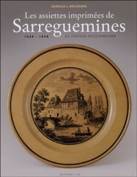 Charles-J Bolender - Les assiettes imprimées de Sarreguemines - 1828-1838 La période Utzschneider.