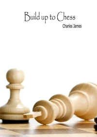  Charles James - Build Up to Chess.