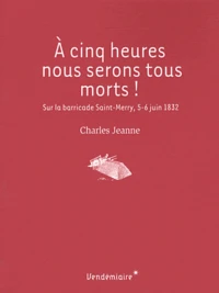 A cinq heures, nous serons tous morts !