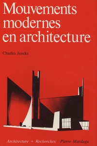Charles Jencks - Mouvements modernes en architecture.