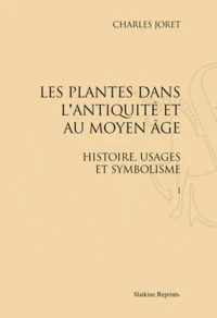 Les plantes dans l'antiquité et au Moyen Age