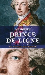 Charles-Joseph de Ligne - Mémoires.