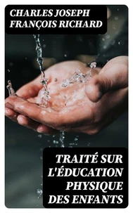 Traité sur l'éducation physique des enfants
