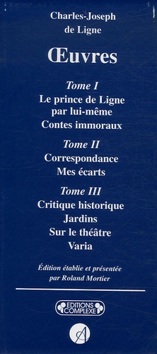 Charles-Joseph Ligne - Charles-Joseph de ligne Oeuvres - Coffret en 3 volumes.