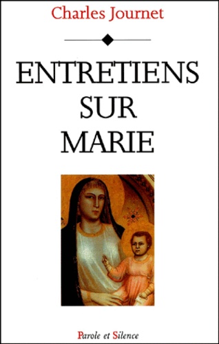 Charles Journet - Entretiens Sur Marie.