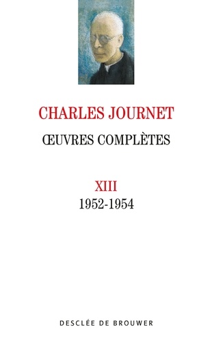 Oeuvres complètes volume XIII. 1952-1954