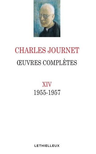 Oeuvres complètes Volume XIV. 1955 - 1957