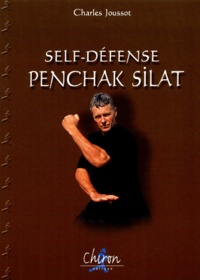 Charles Joussot - Self-Defense Penchak Silat.