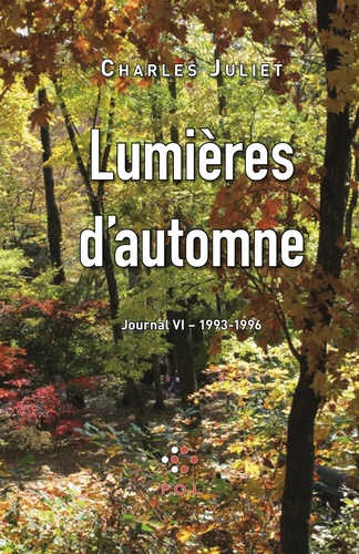 Journal. Tome 6, Lumières d'automne 1993-1996