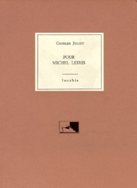 Charles Juliet - Pour Michel Leiris.