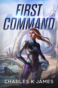  Charles K James - First Command - Alliance Cadets, #1.