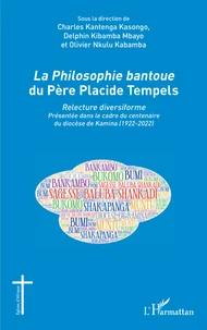 La Philosophie bantoue du Père Placide Tempels