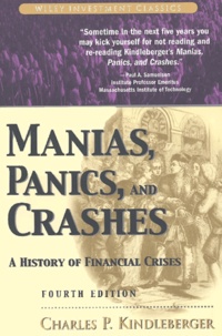 Charles Kindleberger - Manias, Panics and Crashes - A History of Financial Crises.
