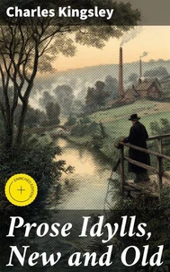 Prose Idylls, New and Old