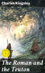 The Roman and the Teuton