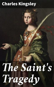 The Saint's Tragedy