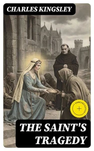The Saint's Tragedy