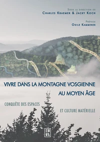 Vivre dans la montagne vosgienne au Moyen Age