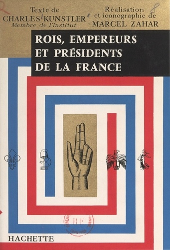 Rois, empereurs et présidents de la France