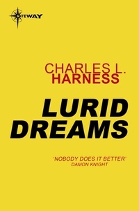 Charles L. Harness - Lurid Dreams.