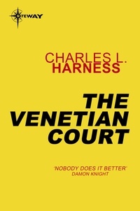 Charles L. Harness - The Venetian Court.