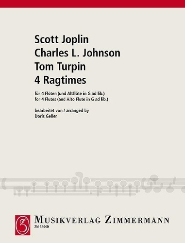 Charles l. Johnson et Scott Joplin - Quatre Ragtimes - de Scott Joplin, Charles L. Johnson und Tom Turpin. 4 flutes (and altoflute in G ad libitum). Partition et parties..