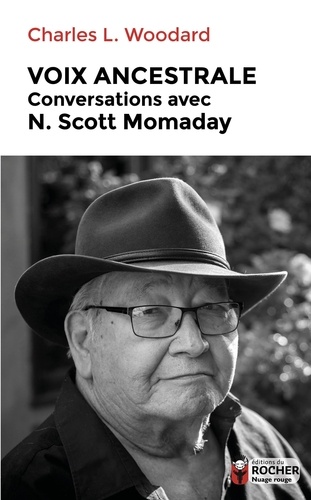 Voix ancestrale. Conversations avec N. Scott Momaday