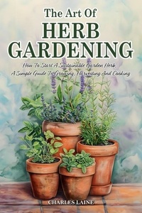  Charles Laine - The Art Of Herb Gardening.